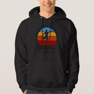 Onderwijs is belangrijk, maar kickball is belangri hoodie