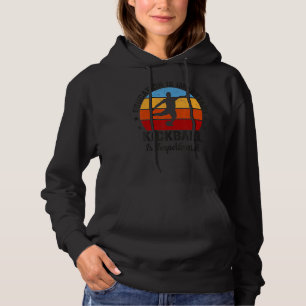 Onderwijs is belangrijk, maar kickball is belangri hoodie