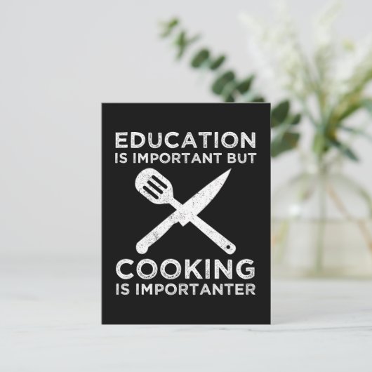 Onderwijs is belangrijk, maar koken is belangrijk briefkaart (Staand voorkant)