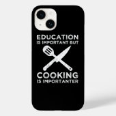 Onderwijs is belangrijk, maar koken is belangrijk Case-Mate iPhone case (Achterkant)