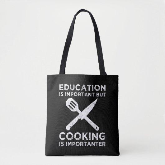 Onderwijs is belangrijk, maar koken is belangrijk tote bag (Voorkant)