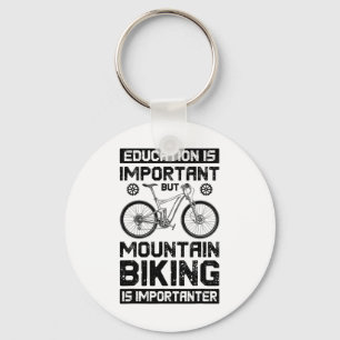 Onderwijs Is Belangrijk Maar Mountainbiken Is Bela Sleutelhanger