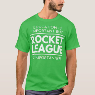 Onderwijs is belangrijk, maar Rocket League is imp T-shirt
