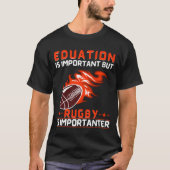 Onderwijs is belangrijk, maar Rugby is belangrijk T-shirt (Voorkant)