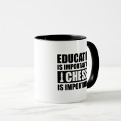 Onderwijs is belangrijk, maar schaak is belangrijk mok (Voorkant rechts)