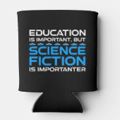 Onderwijs is belangrijk, maar sci-fi is belangrijk blikjeskoeler (Achterkant)