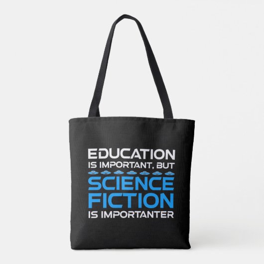 Onderwijs is belangrijk, maar sci-fi is belangrijk tote bag (Achterkant)