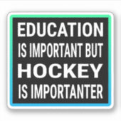 Onderwijs is belangrijk, maar sleutel is belangrij sticker (Voorkant)