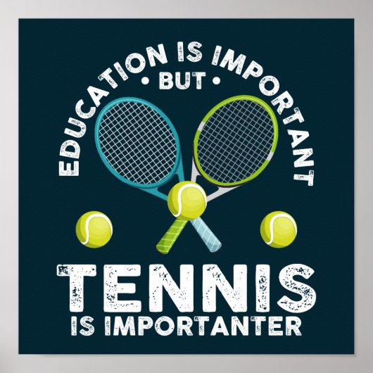 Onderwijs is belangrijk, maar tennis is belangrijk poster (Voorkant)