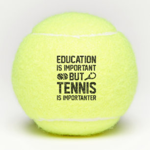 Onderwijs is belangrijk, maar tennis is belangrijk tennisballen