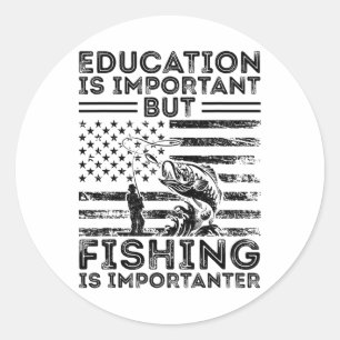 Onderwijs Is Belangrijk Maar Vissen Is Belangrijke Ronde Sticker