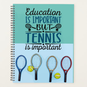 Onderwijs is belangrijk Tennis Planner