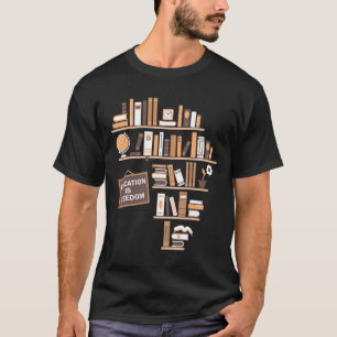 Onderwijs is een zwarte historiek van Freedom Afri T-shirt