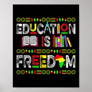 Onderwijs is Vrijheid Afrikaans Juneteenth Mannen Poster