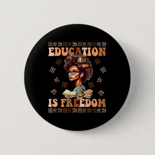 Onderwijs Is Vrijheid Afro-Amerikaanse Zwarte Hist Ronde Button 5,7 Cm