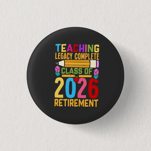 Onderwijs Legacy Compleet Klas van 2026 Pensioen  Ronde Button 3,2 Cm (Voorkant)