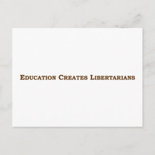 Onderwijs maakt je libertariaans briefkaart