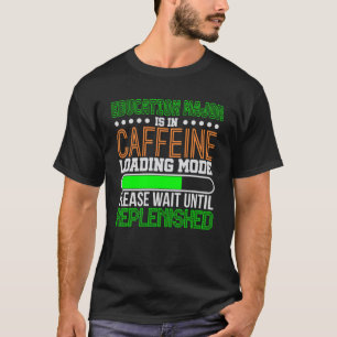 Onderwijs Majoor in Cafeïne Lading Mode T-shirt
