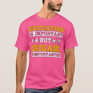 Onderwijs Origami Belangrijk Origami Dieren Gift T-shirt