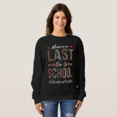 onderwijsassistent Happy Last Day of School Le Trui (Voorkant volledig)