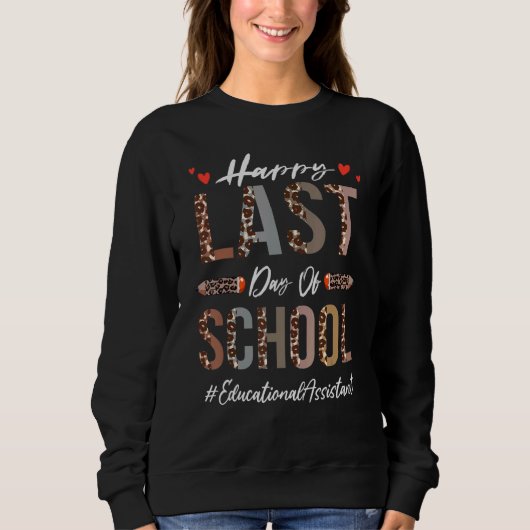 onderwijsassistent Happy Last Day of School Le Trui (Voorkant)