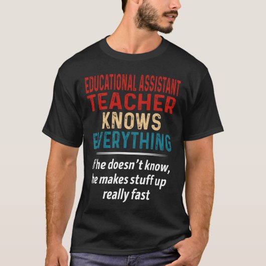 Onderwijsassistent leraar kent alles t-shirt (Voorkant)