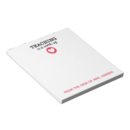 "Onderwijzen is een werk van het hart" Notitieblok (Schuin)