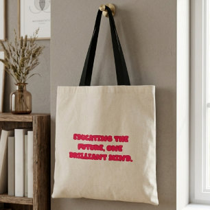 Onderwijzen van de Toekomst, Eén Briljante Geest L Tote Bag