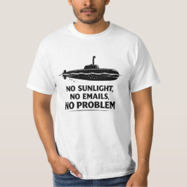 Onderzeeër Leven Quote Geen Zonlicht Nodig T-shirt