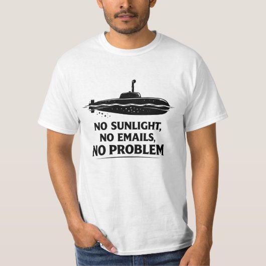 Onderzeeër Leven Quote Geen Zonlicht Nodig T-shirt (Voorkant)