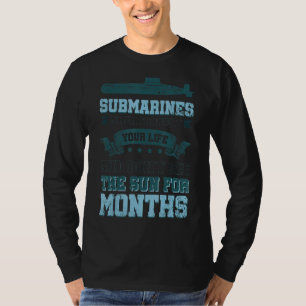 Onderzeeërs als je haat zien de zon niet voor Mo T-shirt