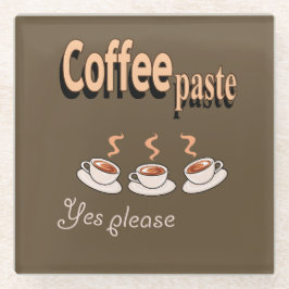 Onderzetter Coffee Paste Funny Coffee Pun Glazen Onderzetter