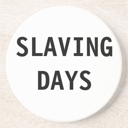Onderzetter slaven dagen (Voorkant)