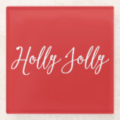 Onderzetters met rood kerstglas Holly Jolly (Voorkant)