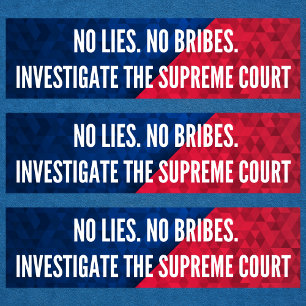Onderzoek het Hooggerechtshof nr. Les No Bribes Bumpersticker