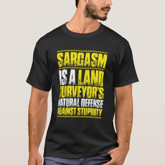Onderzoek van Sarcasm Land Surveyor T-shirt (Voorkant)