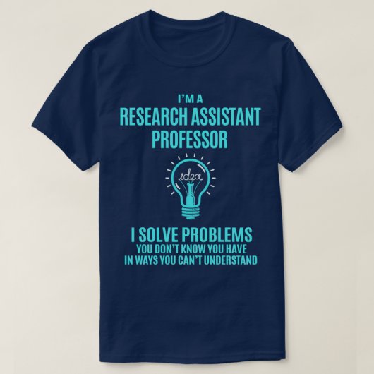 Onderzoeksassistent Professor Onderzoek Assistent T-shirt (Design voorkant)
