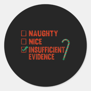 Ondeugend mooi onvoldoende bewijs grappig kerst ronde sticker