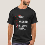 Ondeugend Nice 2023 Santa Funny Christmas Xmas Paj T-shirt<br><div class="desc">Naughty Nice 2023 Kerstman Grappig Kerst Kerstpyjama</div>