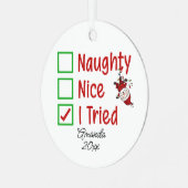 Ondeugend Nice Ik probeerde grappig schattig kerst Metalen Ornament (Voorkant links)
