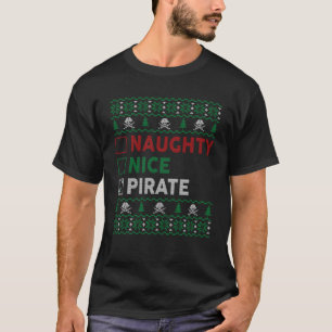 Ondeugend Nice Pirate Grappige Kerstcadeaus Checkl T-shirt