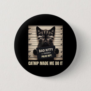 Ondeugende Kat gevangenis foto Catnip liet me doen Ronde Button 5,7 Cm