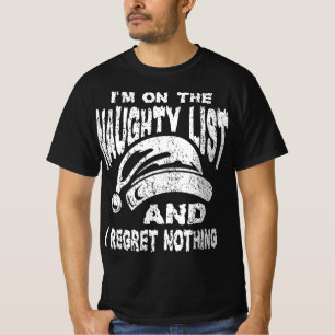 Ondeugende lijst en ik heb nergens spijt van t-shirt
