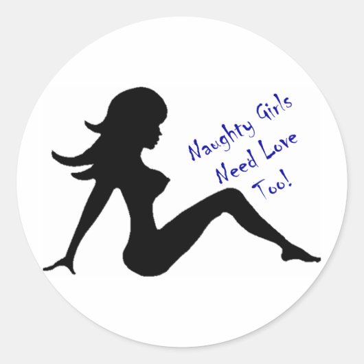 Ondeugende meisjes hebben ook liefde nodig! ronde sticker (Voorkant)