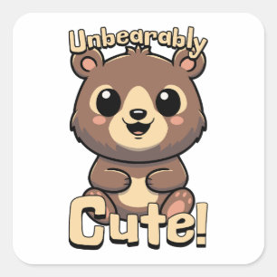 Ondraaglijk Schattige! Kawaii Teddy Bear Pun Carto Vierkante Sticker