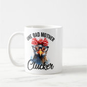 One Bad Mother Clucker Funny Chicken  Koffiemok (Links)