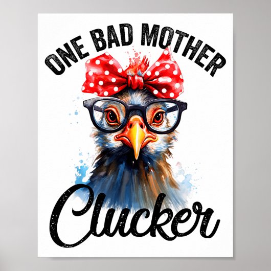 One Bad Mother Clucker Funny Chicken Poster (Voorkant)