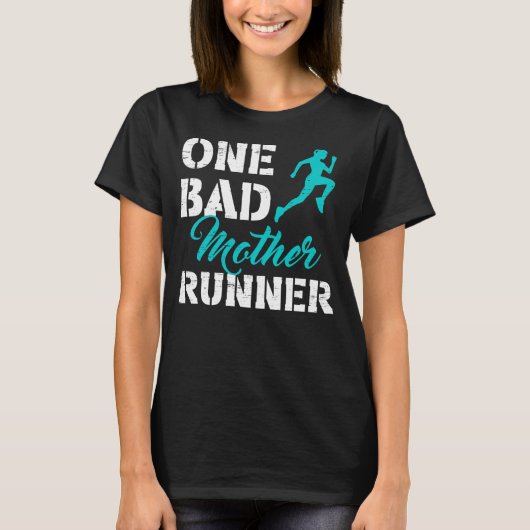 One Bad Mother Runner Sport Happy Mother's Day T-shirt (Voorkant)