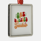 One Blessed Teacher Metalen Ornament (Rechts)
