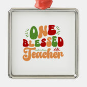 One Blessed Teacher Metalen Ornament (Voorkant)
